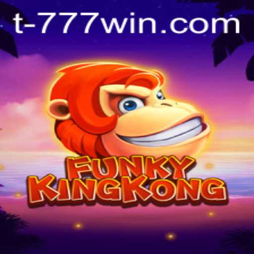 Discover the Thrilling World of FunkyKingKong: A Guide to Winning Big with 777win